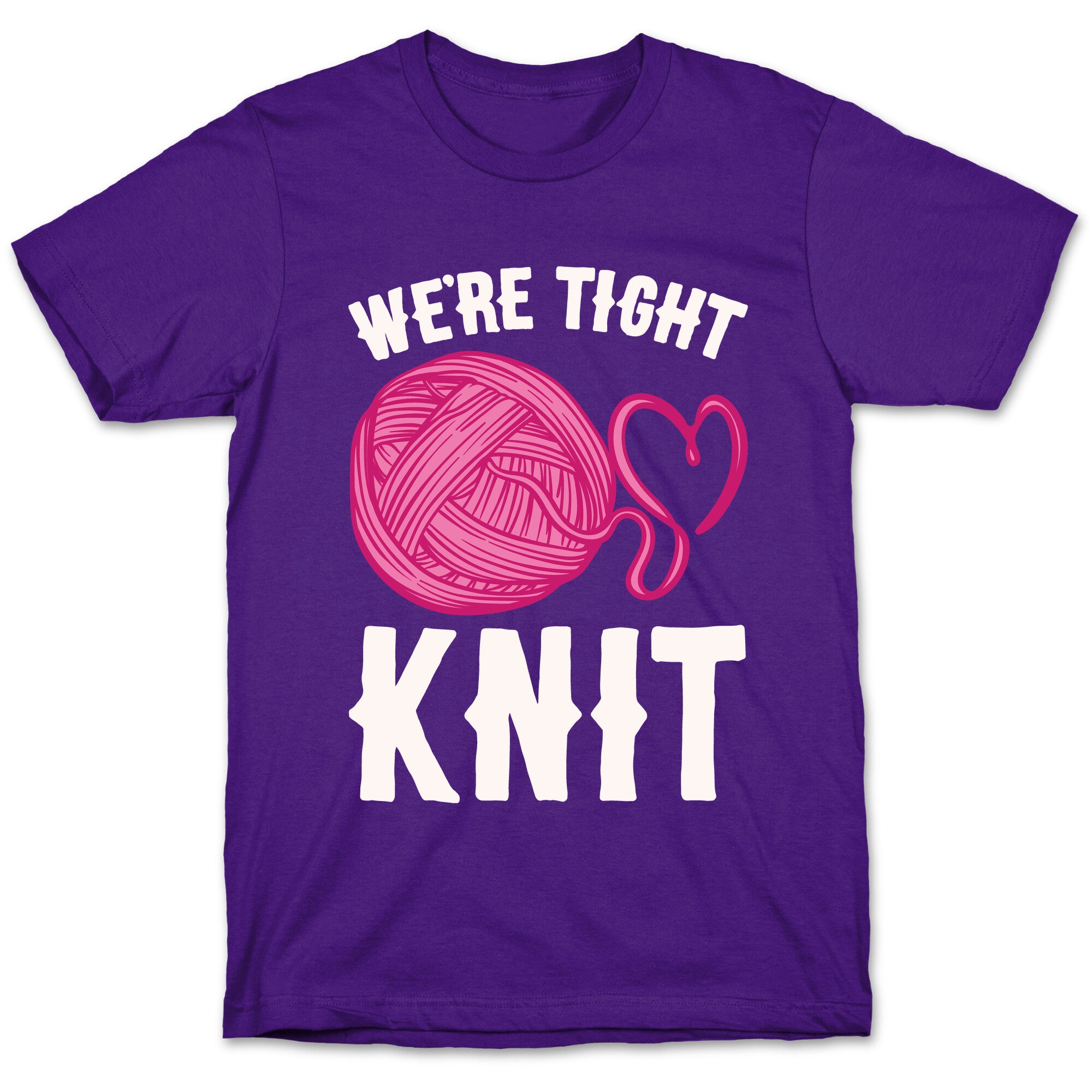 We're Tight Knit (Pink Yarn) Pairs Shirt White Print T-Shirt