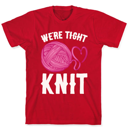 We're Tight Knit (Pink Yarn) Pairs Shirt White Print T-Shirt