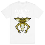 Feed Me And Tell Me I'm Pretty Mogwai Gremlin Parody T-Shirt
