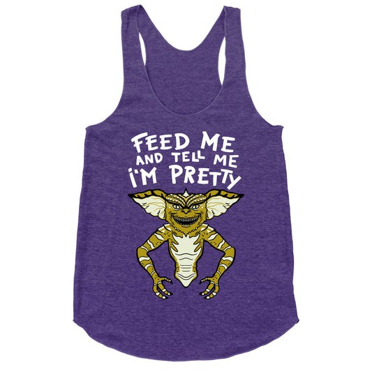 Feed Me And Tell Me I'm Pretty Mogwai Gremlin Parody Racerback Tank