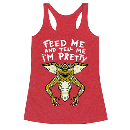 Feed Me And Tell Me I'm Pretty Mogwai Gremlin Parody Racerback Tank