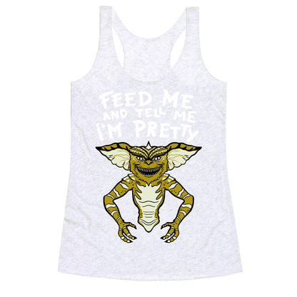 Feed Me And Tell Me I'm Pretty Mogwai Gremlin Parody Racerback Tank