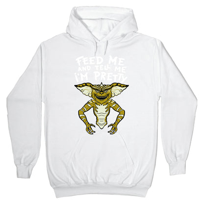Feed Me And Tell Me I'm Pretty Mogwai Gremlin Parody Hoodie