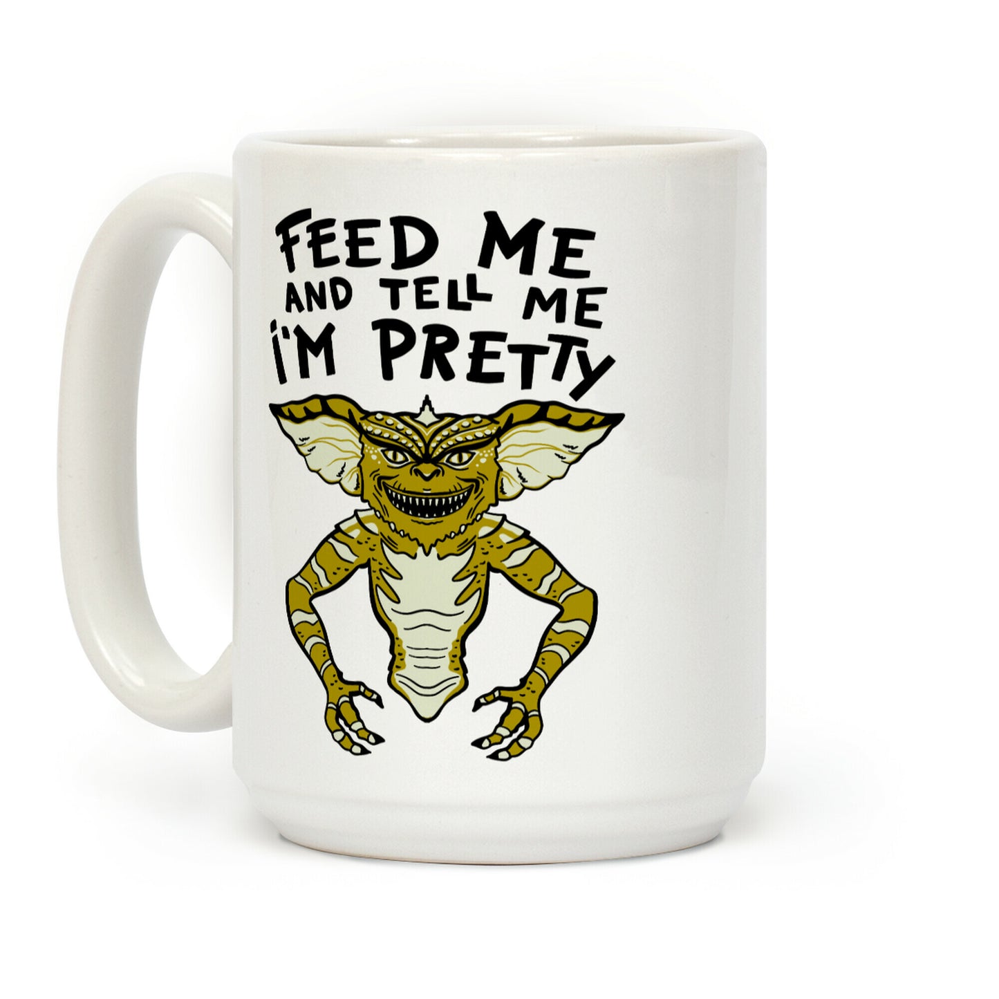 Feed Me And Tell Me I'm Pretty Mogwai Gremlin Parody Coffee Mug