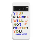 Your Silence Will Not Protect You - Audre Lorde Quote Phone Case