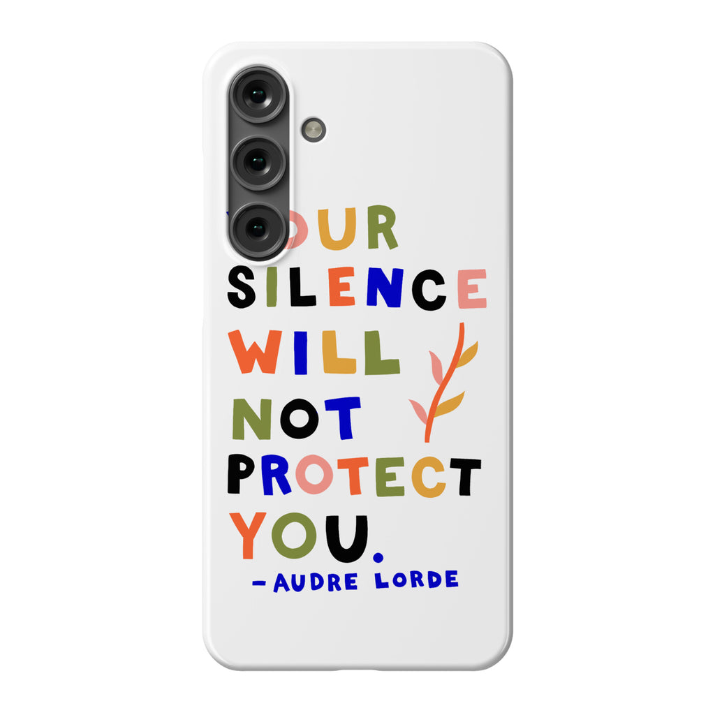 Your Silence Will Not Protect You - Audre Lorde Quote Phone Case