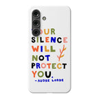 Your Silence Will Not Protect You - Audre Lorde Quote Phone Case