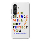 Your Silence Will Not Protect You - Audre Lorde Quote Phone Case