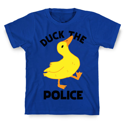 Duck the Police T-Shirt