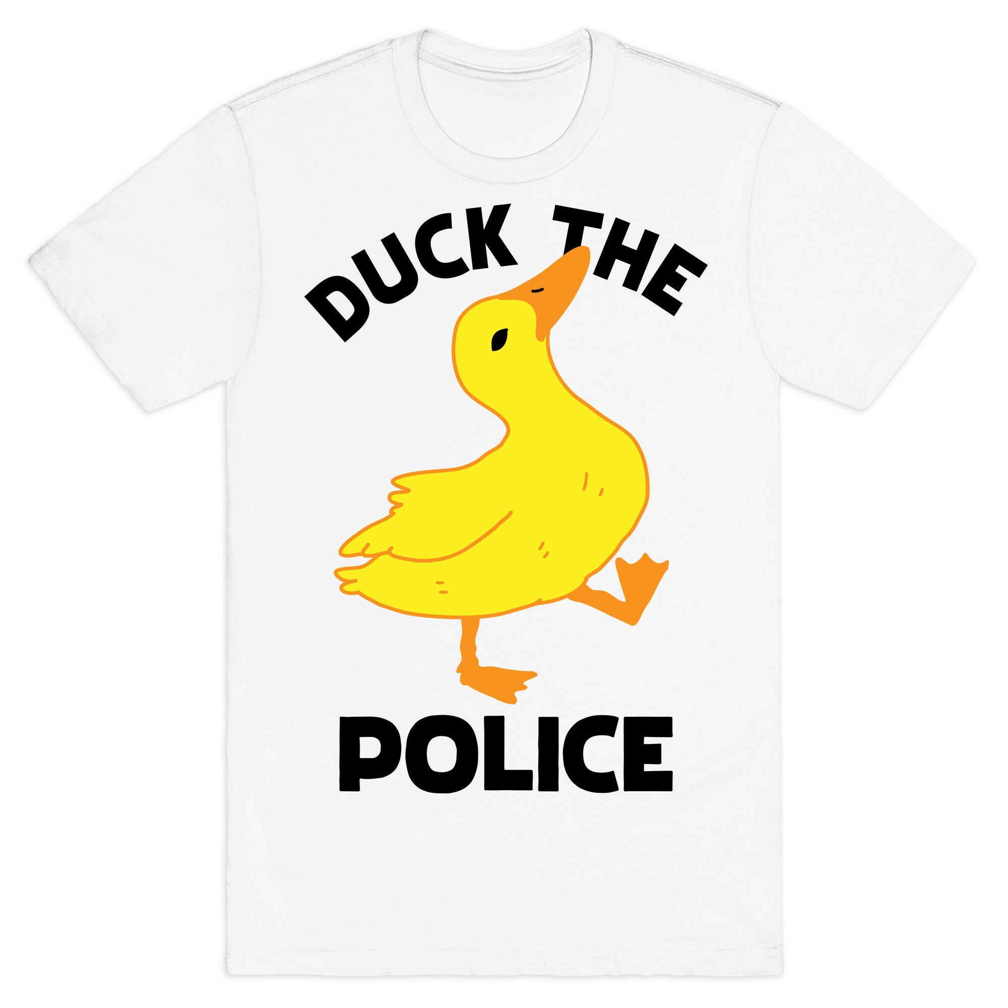 Duck the Police T-Shirt