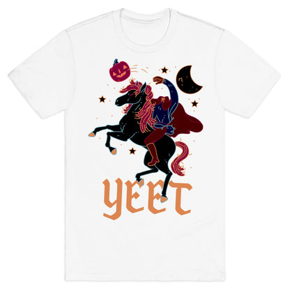 Yeetless Horseman T-Shirt