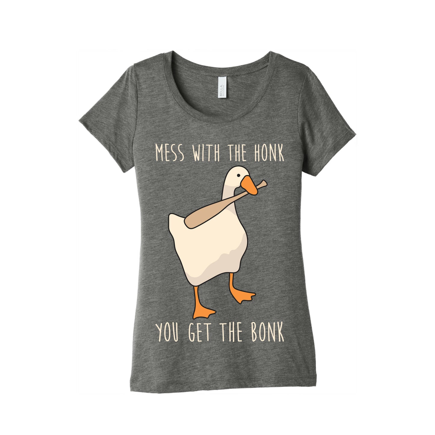 Mess With The Honk You Get The Bonk Women's Triblend Tee