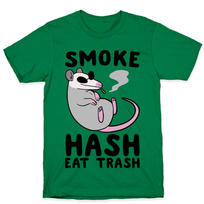 Smoke Hash, Eat Trash T-Shirt