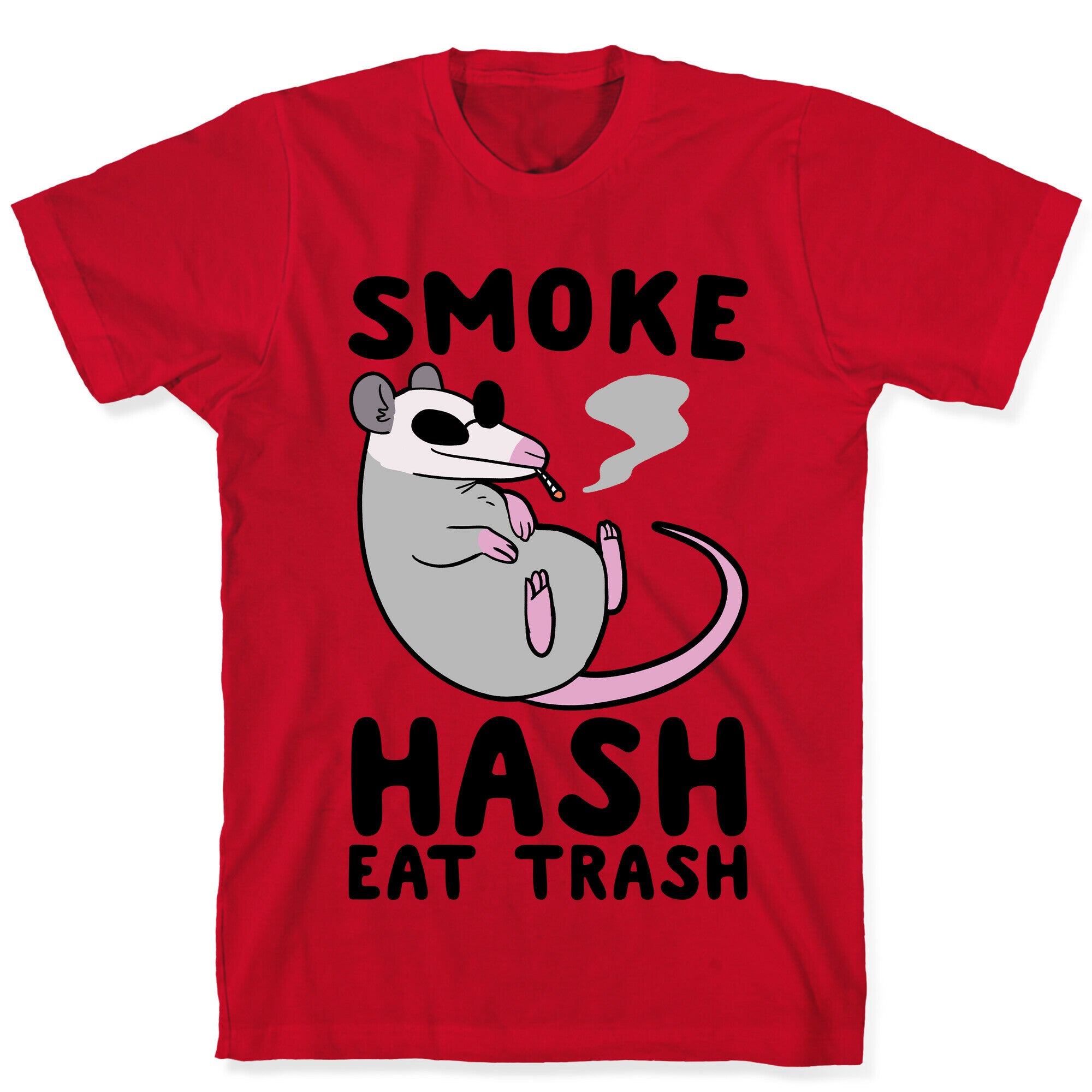 Smoke Hash, Eat Trash T-Shirt