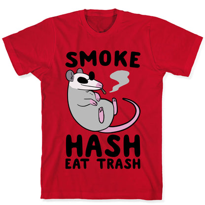 Smoke Hash, Eat Trash T-Shirt