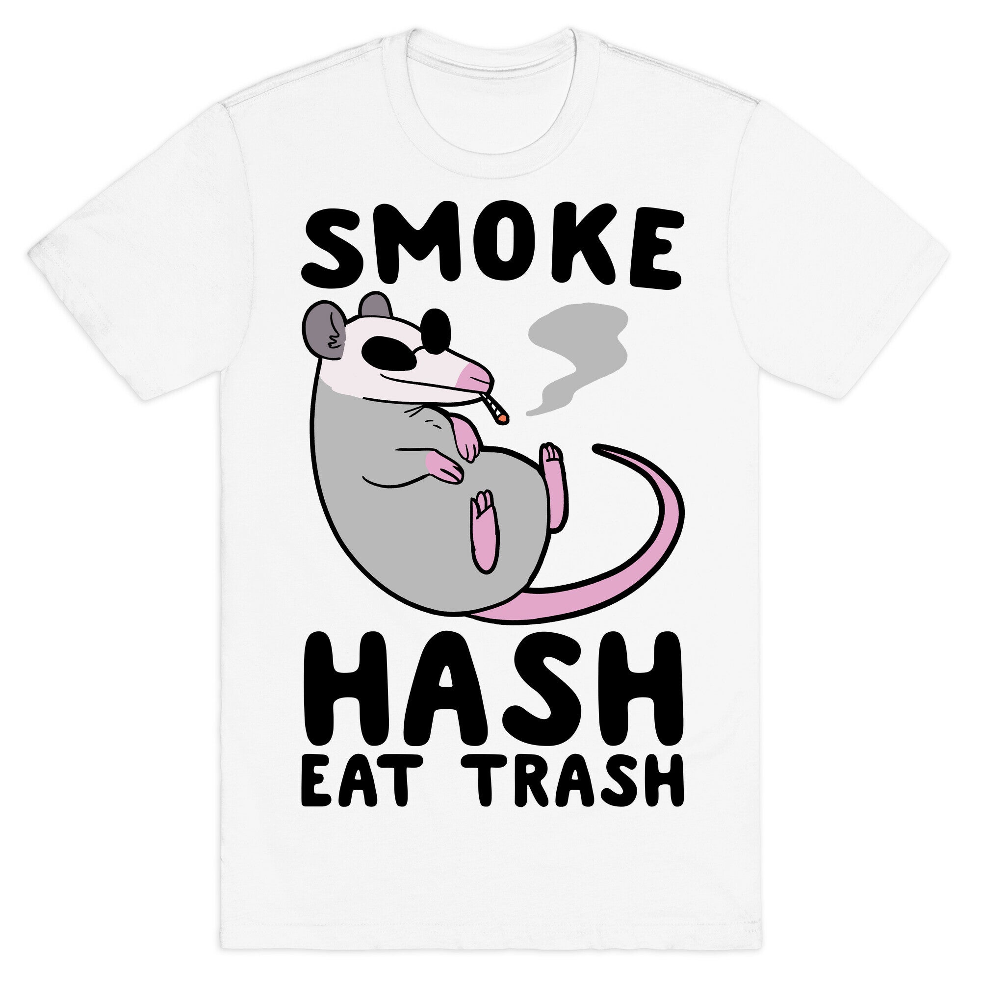 Smoke Hash, Eat Trash T-Shirt