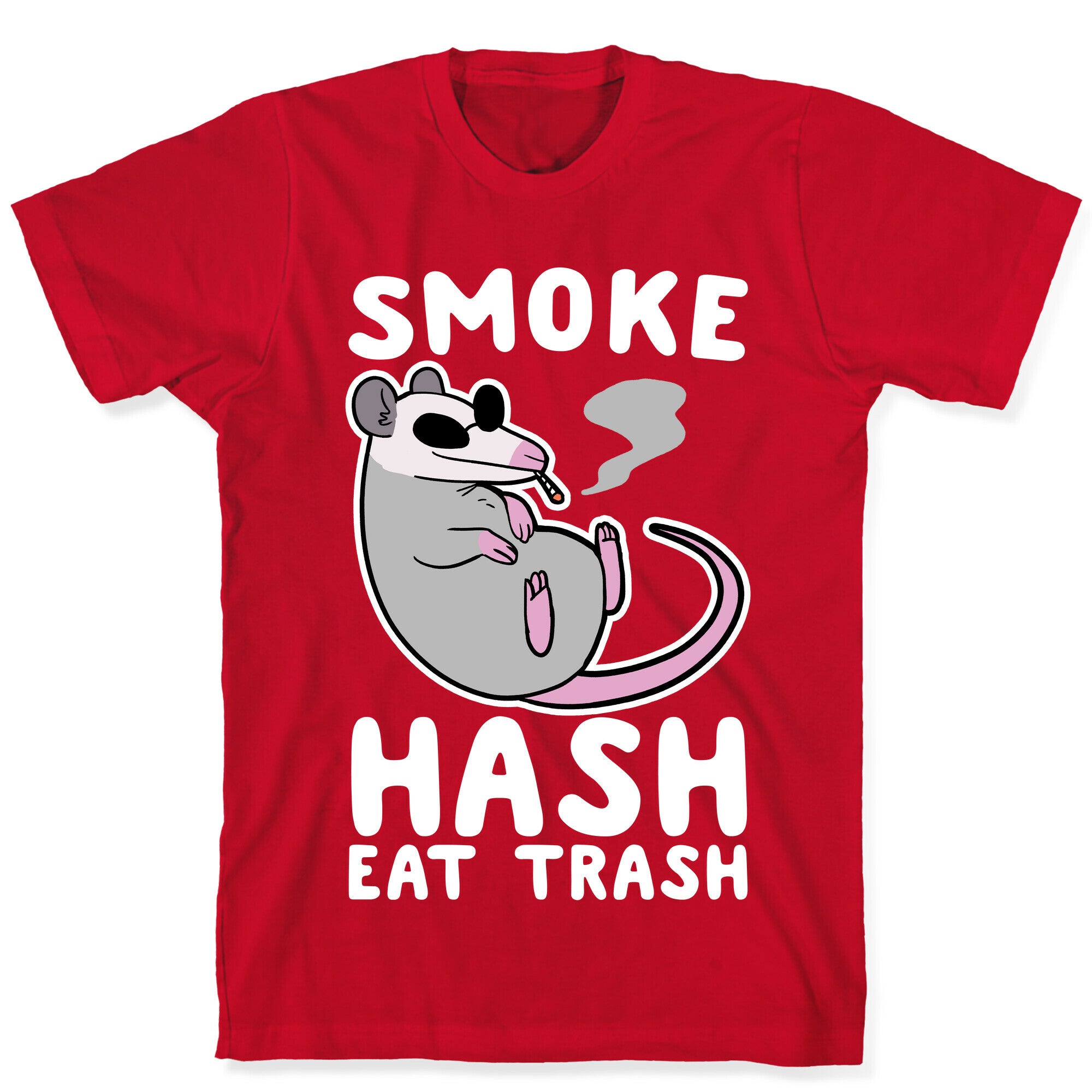 Smoke Hash, Eat Trash T-Shirt