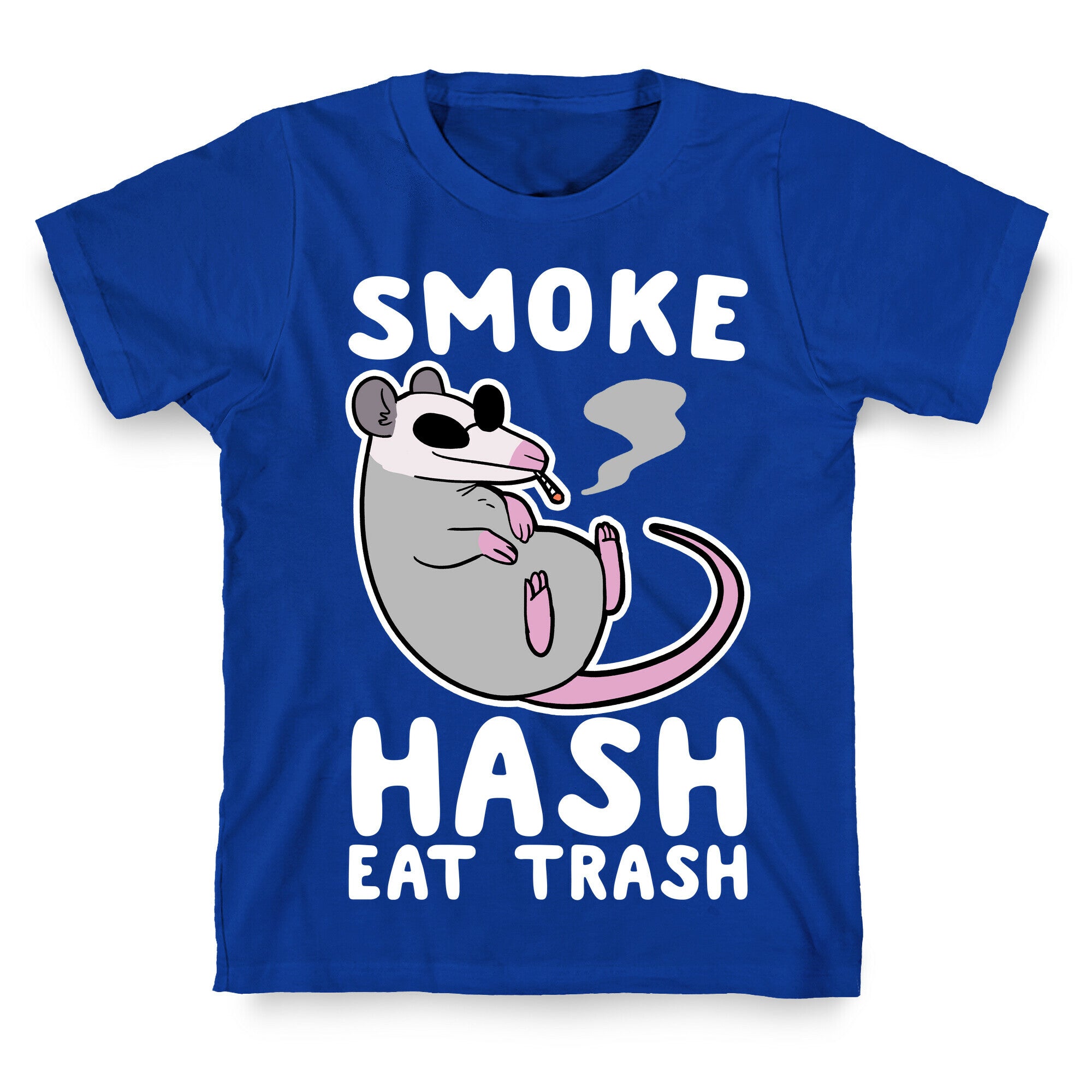 Smoke Hash, Eat Trash T-Shirt