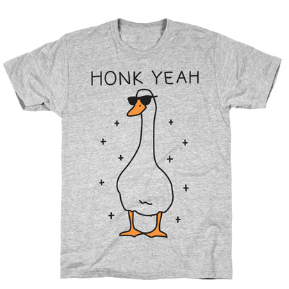 Honk Yeah Goose T-Shirt