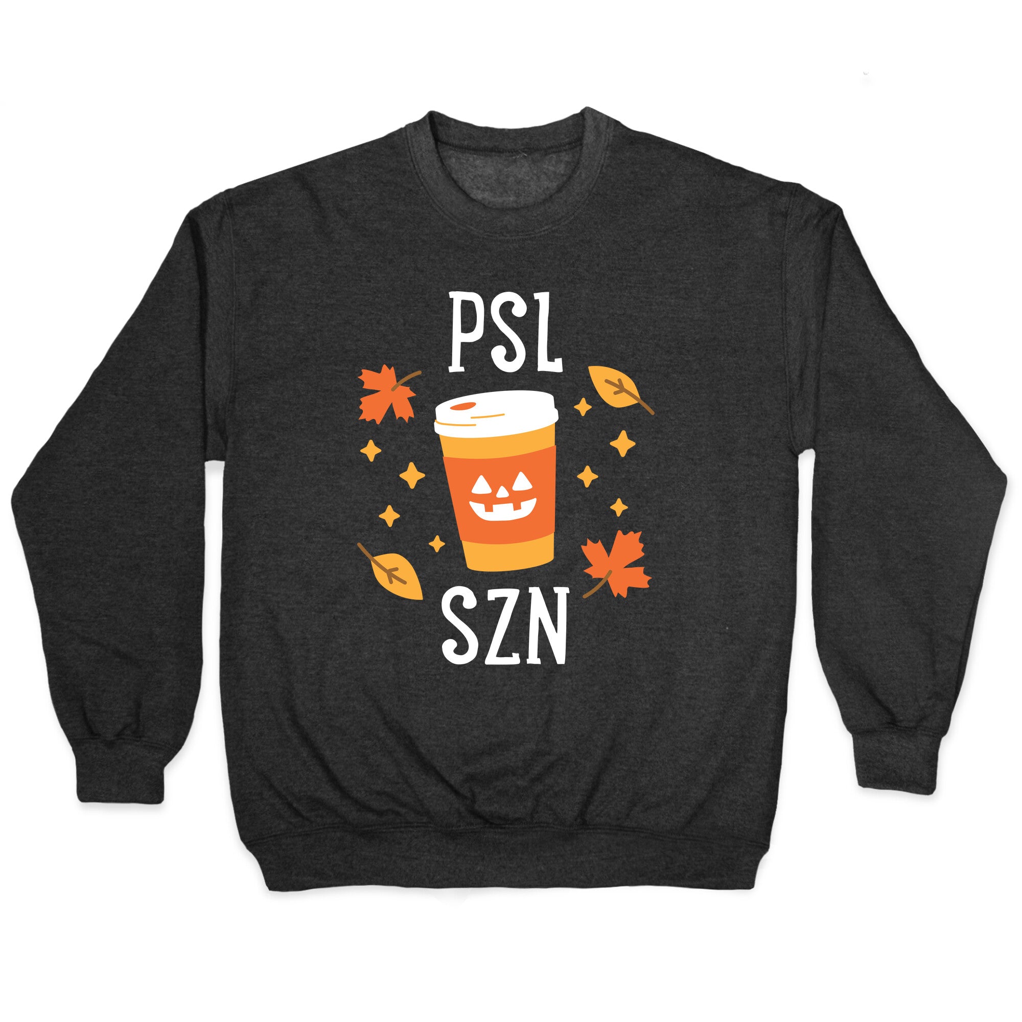 PSL SZN (Pumpkin Spice Latte Season) Crewneck Sweatshirt