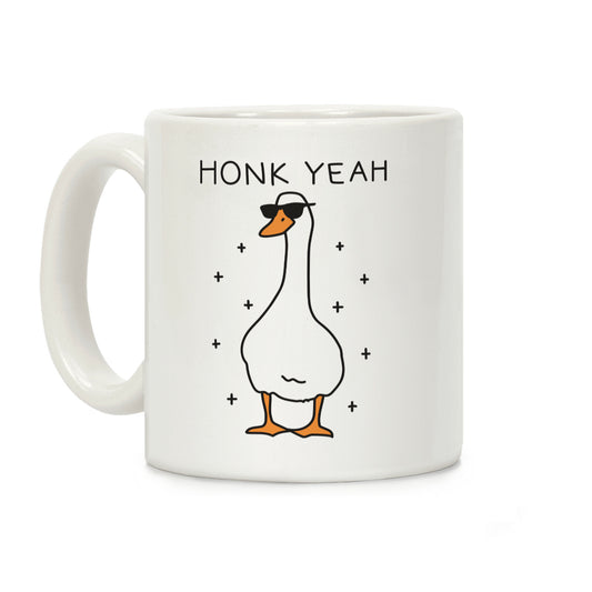 Honk Yeah Goose Coffee Mug