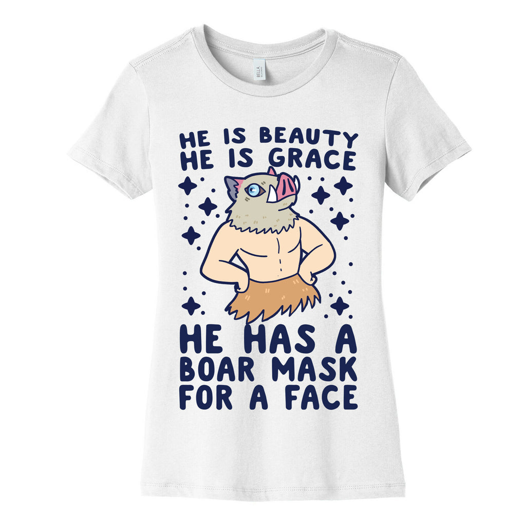 He is Beauty, He is Grace, He Has a Boar Mask for a Face - Demon Slayer Women's Cotton Tee