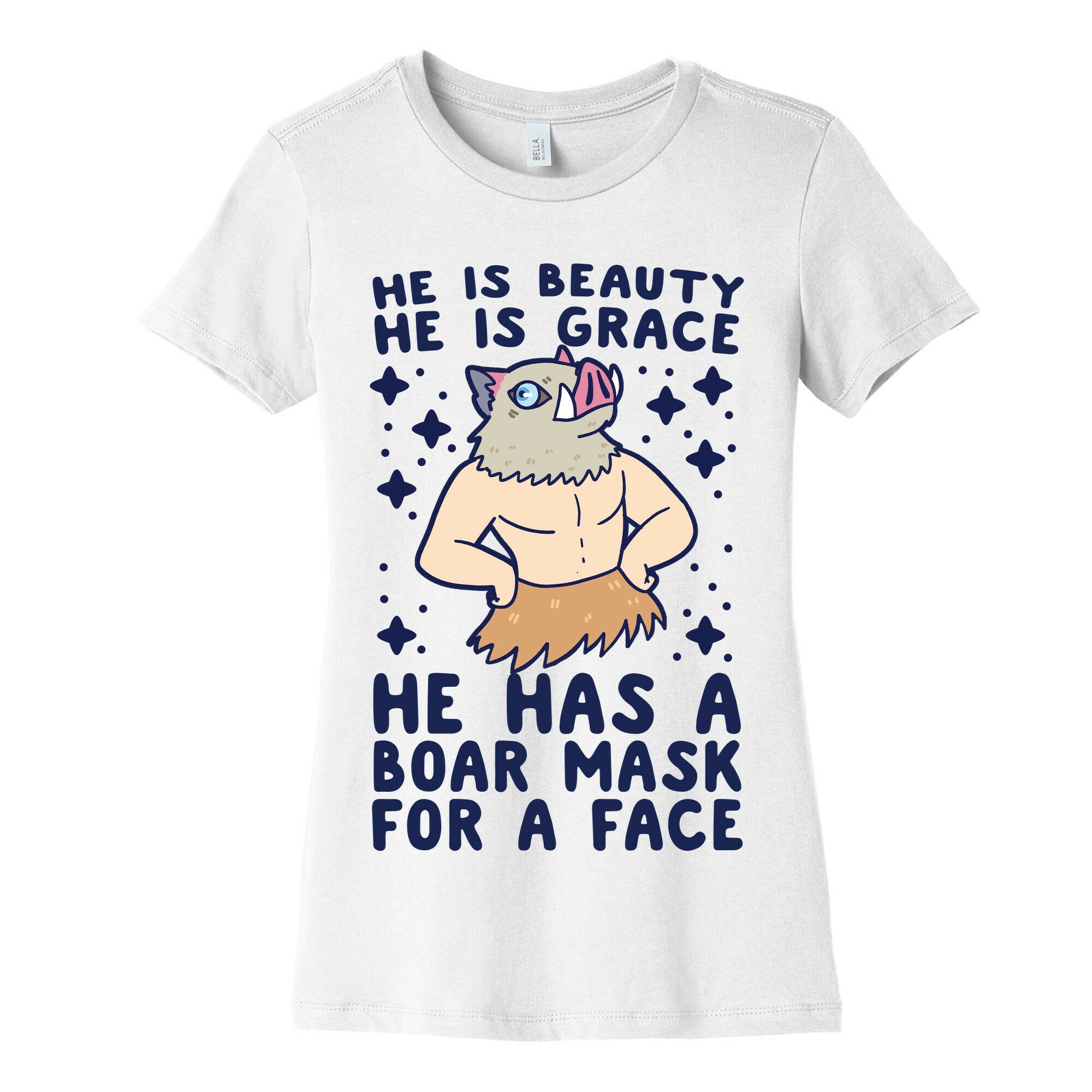He is Beauty, He is Grace, He Has a Boar Mask for a Face - Demon Slayer Women's Cotton Tee