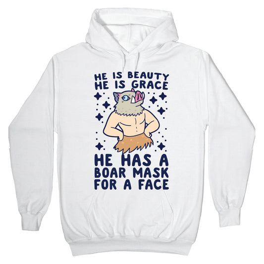 He is Beauty, He is Grace, He Has a Boar Mask for a Face - Demon Slayer Hoodie