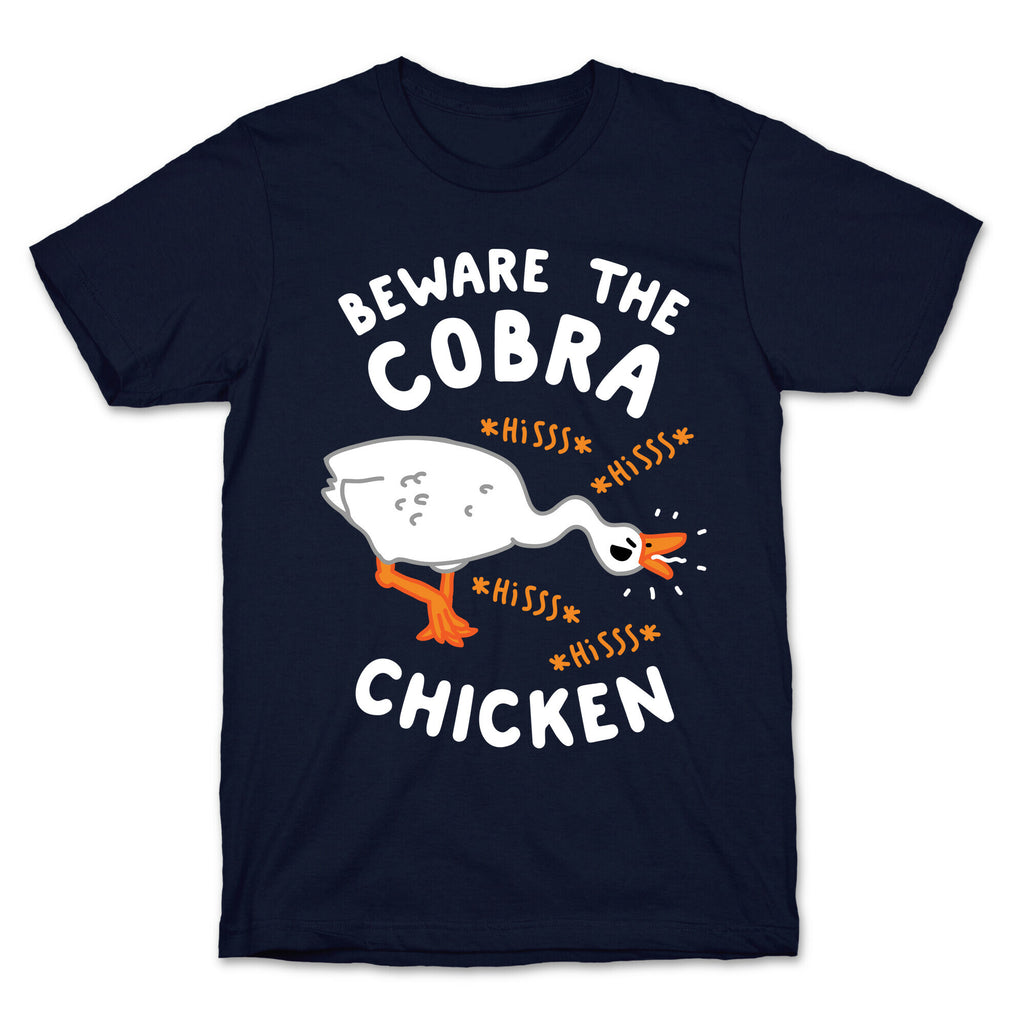 Beware The Cobra Chicken T-Shirt