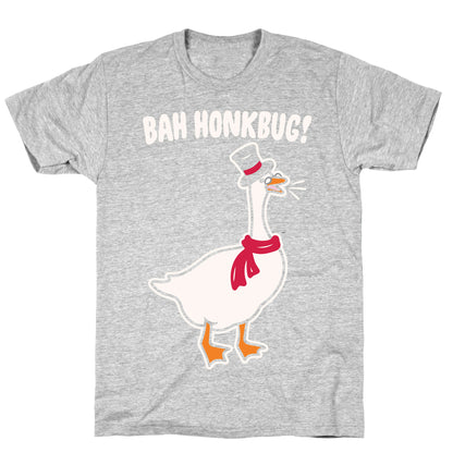 Bah Honkbug Goose Scrooge Parody White Print T-Shirt