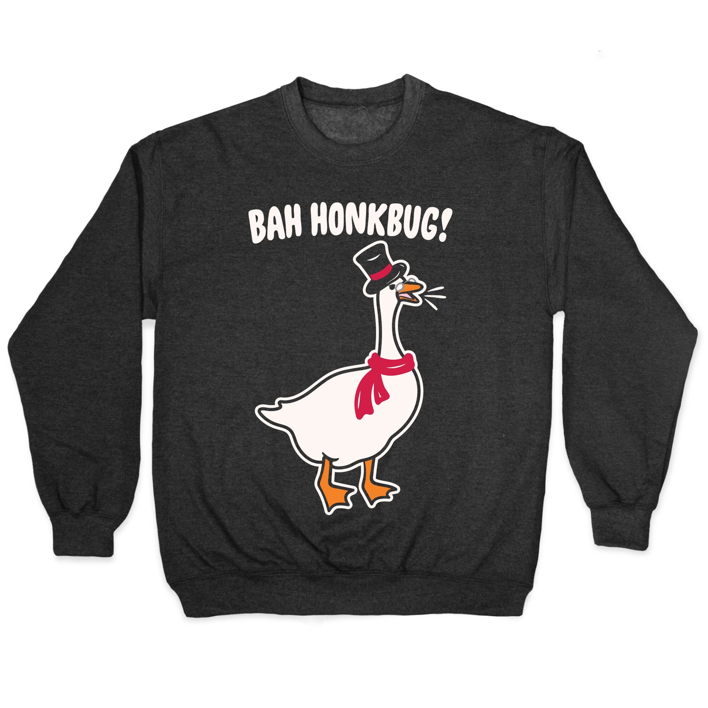 Bah Honkbug Goose Scrooge Parody White Print Crewneck Sweatshirt