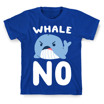 Whale No T-Shirt