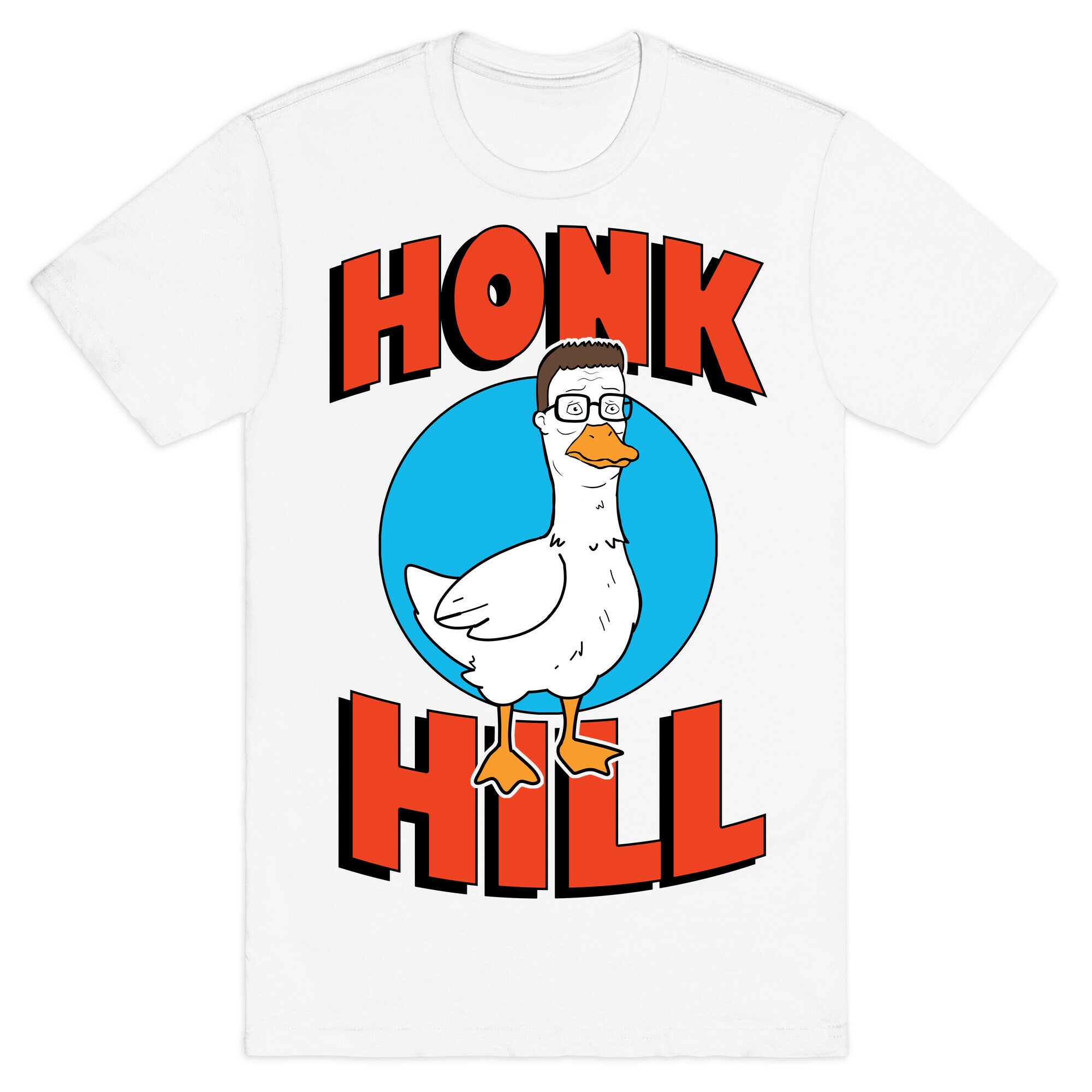 Honk Hill T-Shirt
