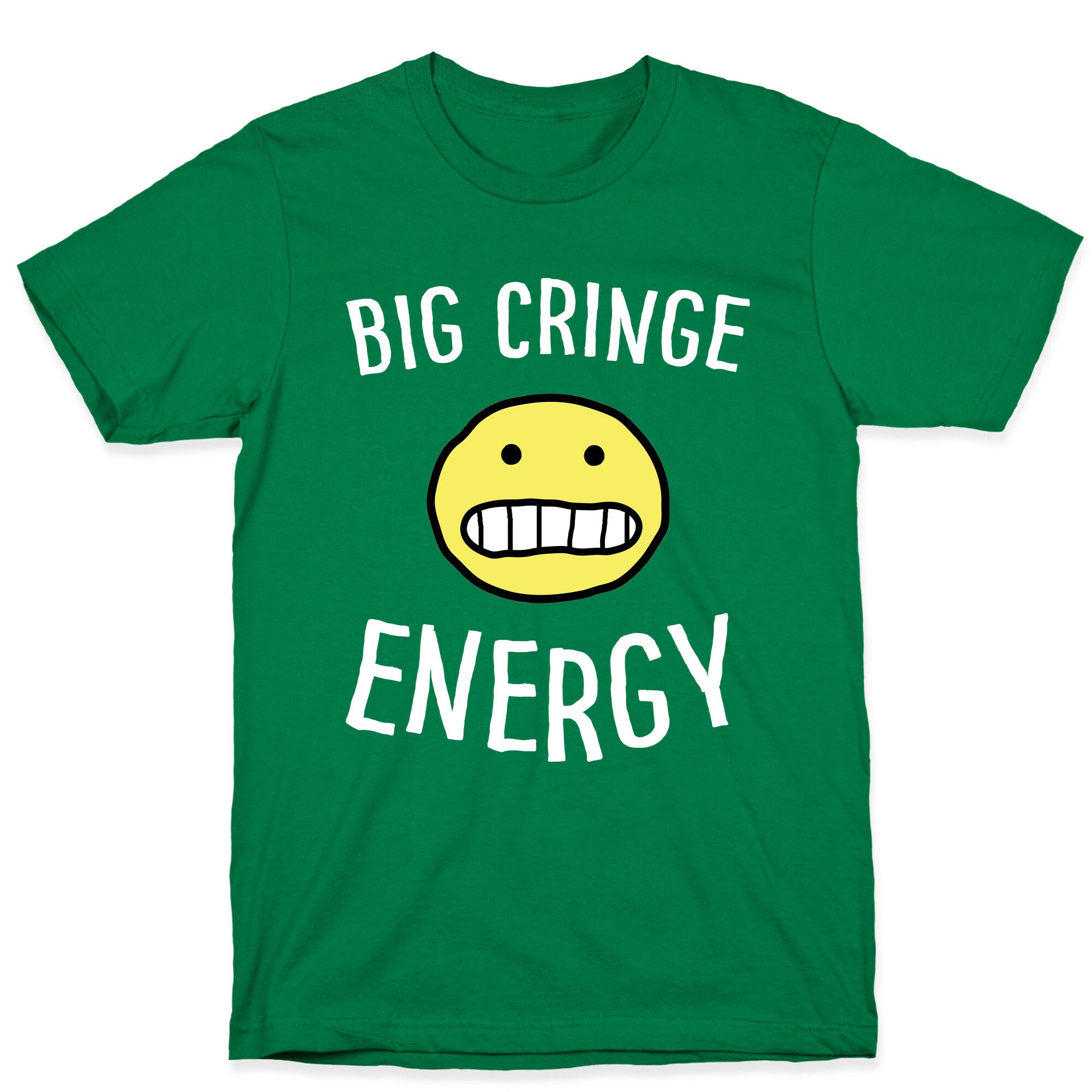 Big Cringe Energy T-Shirt