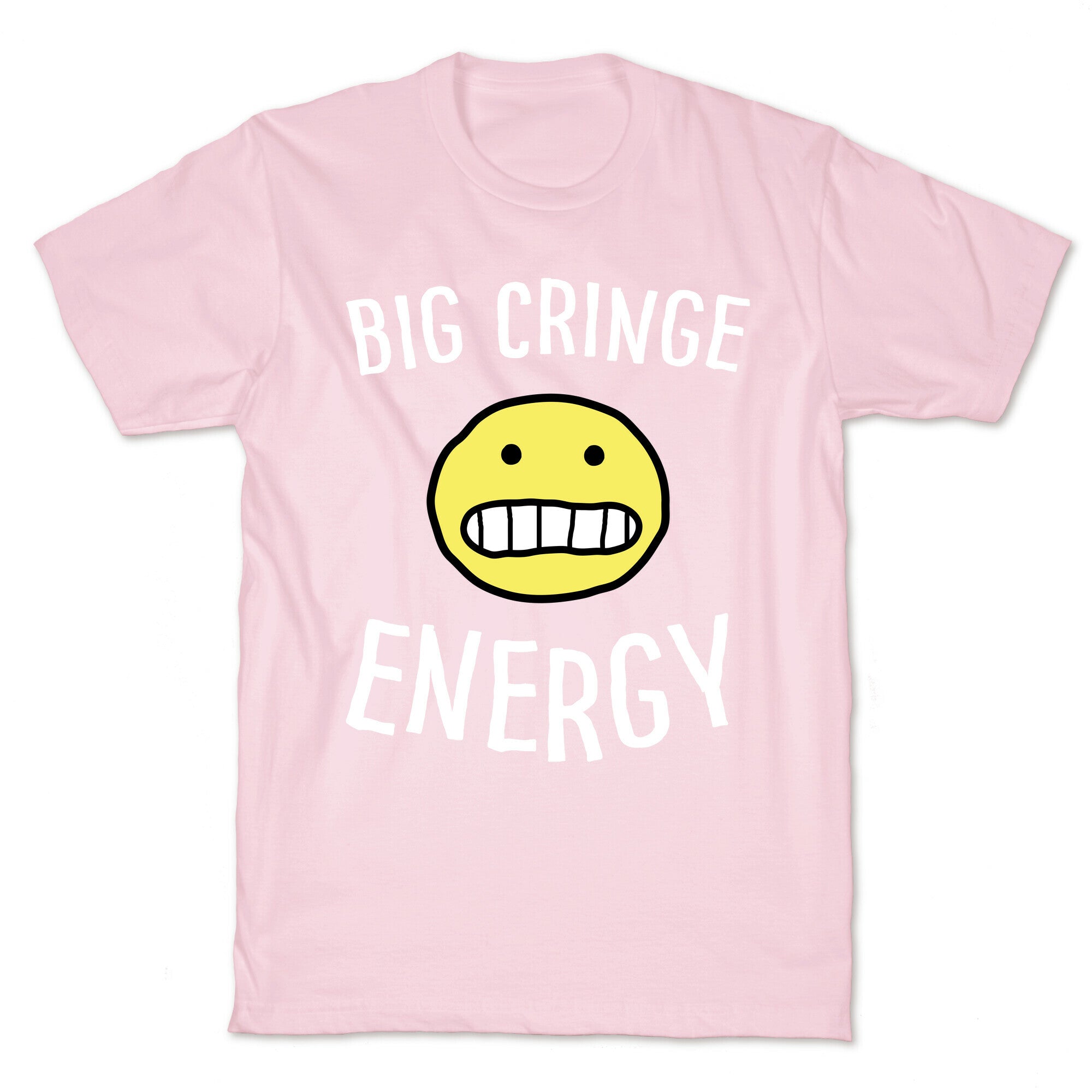 Big Cringe Energy T-Shirt