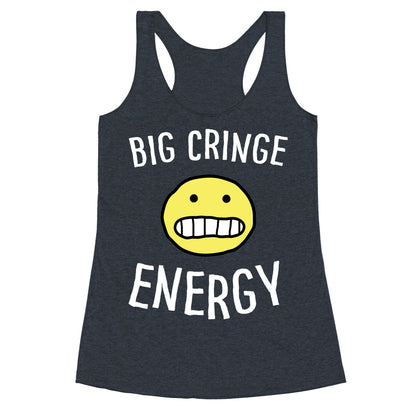 Big Cringe Energy Racerback Tank
