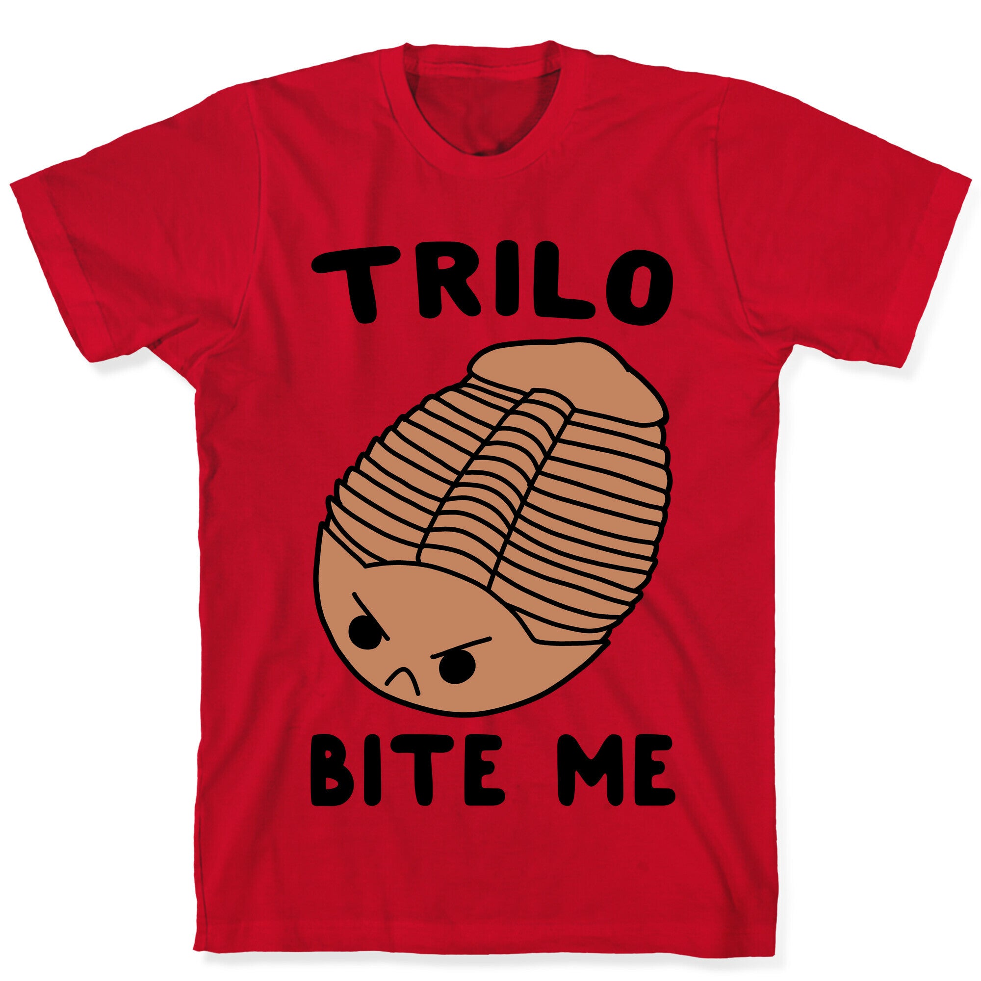 Trilo-Bite Me  T-Shirt