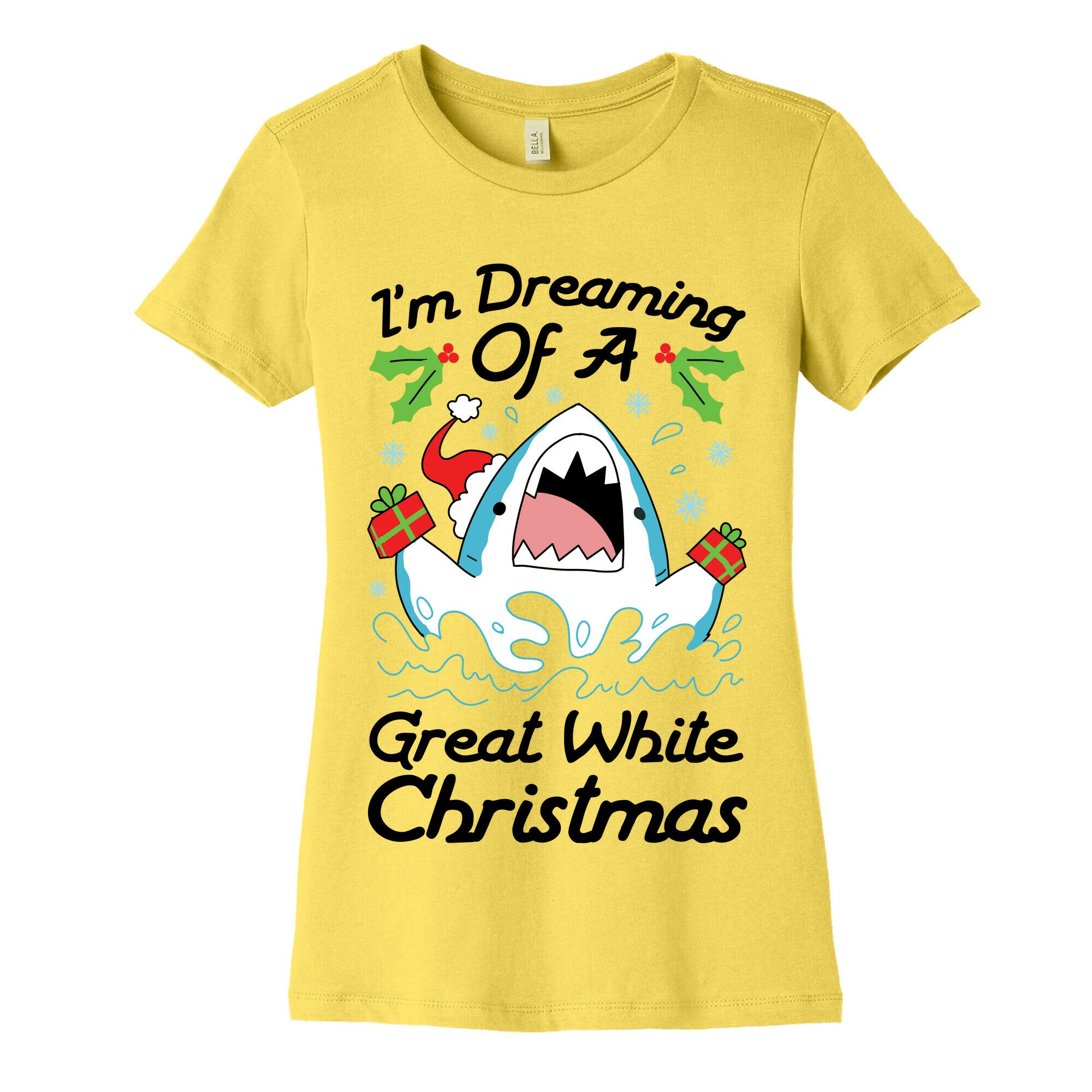 I'm Dreaming Of A Great White Christmas Women's Cotton Tee