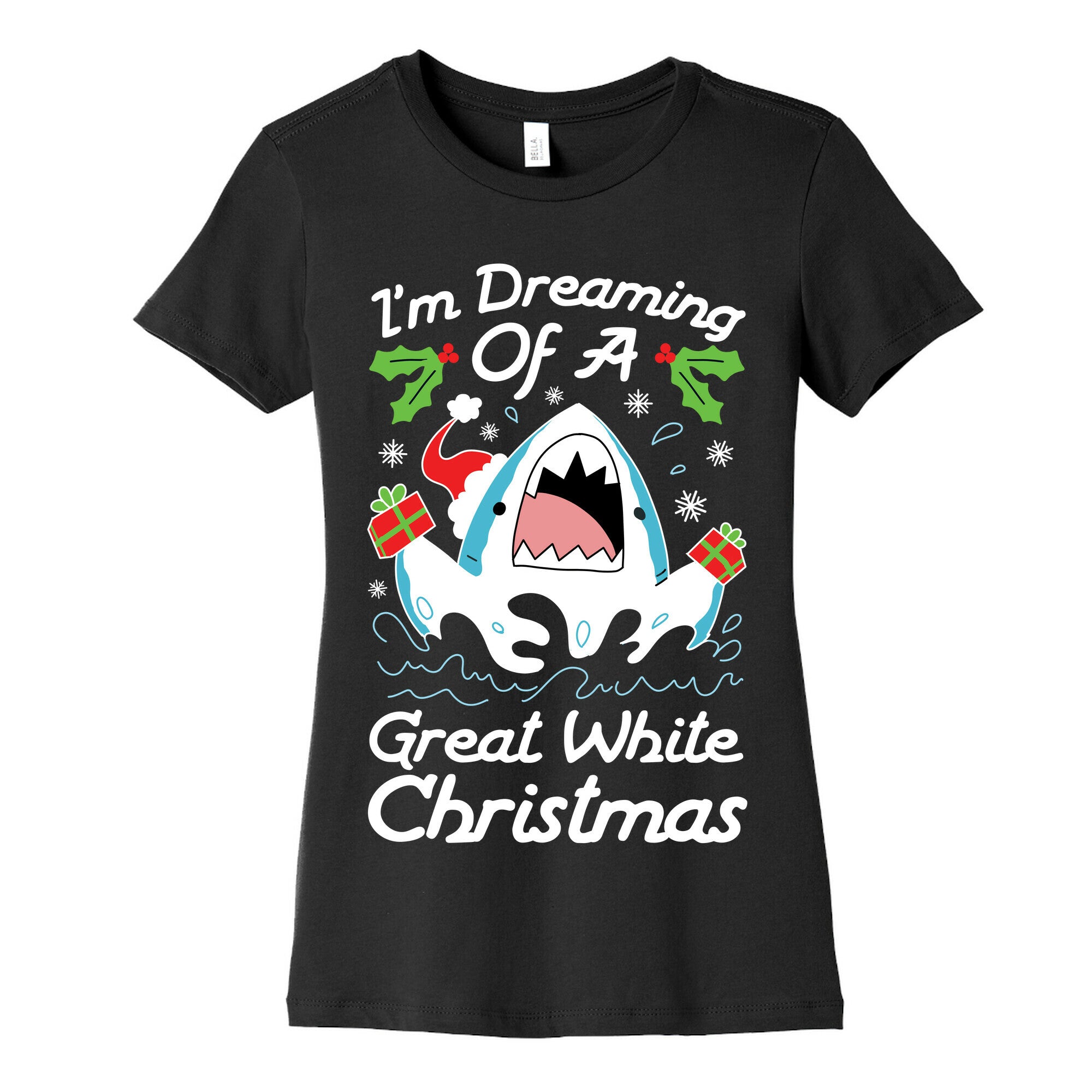 I'm Dreaming Of A Great White Christmas Women's Cotton Tee