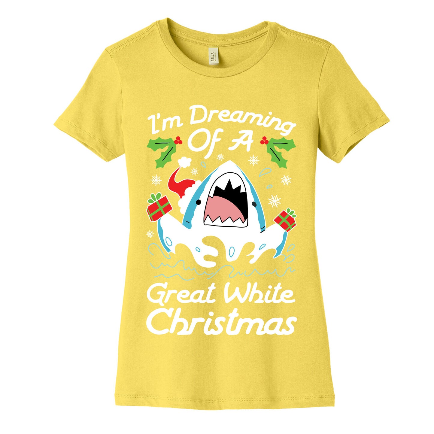 I'm Dreaming Of A Great White Christmas Women's Cotton Tee