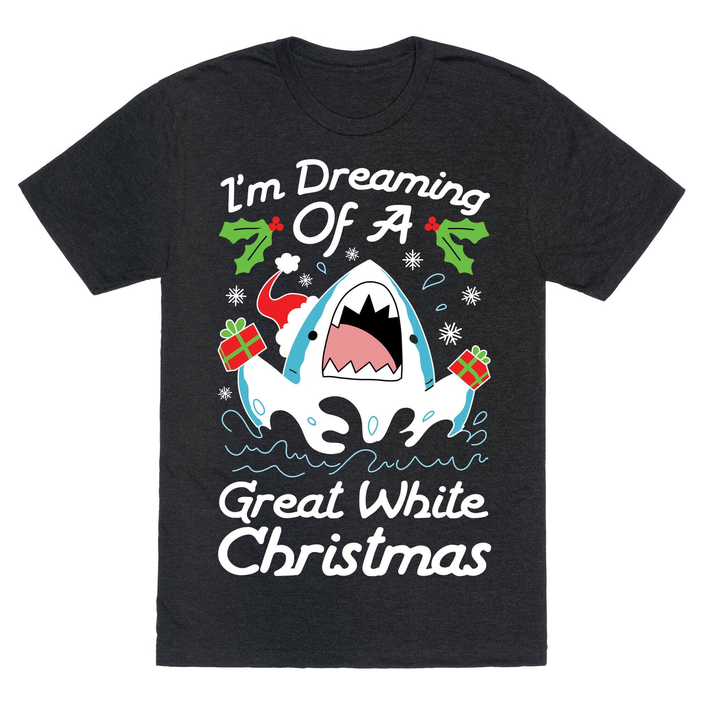 I'm Dreaming Of A Great White Christmas Unisex Triblend Tee