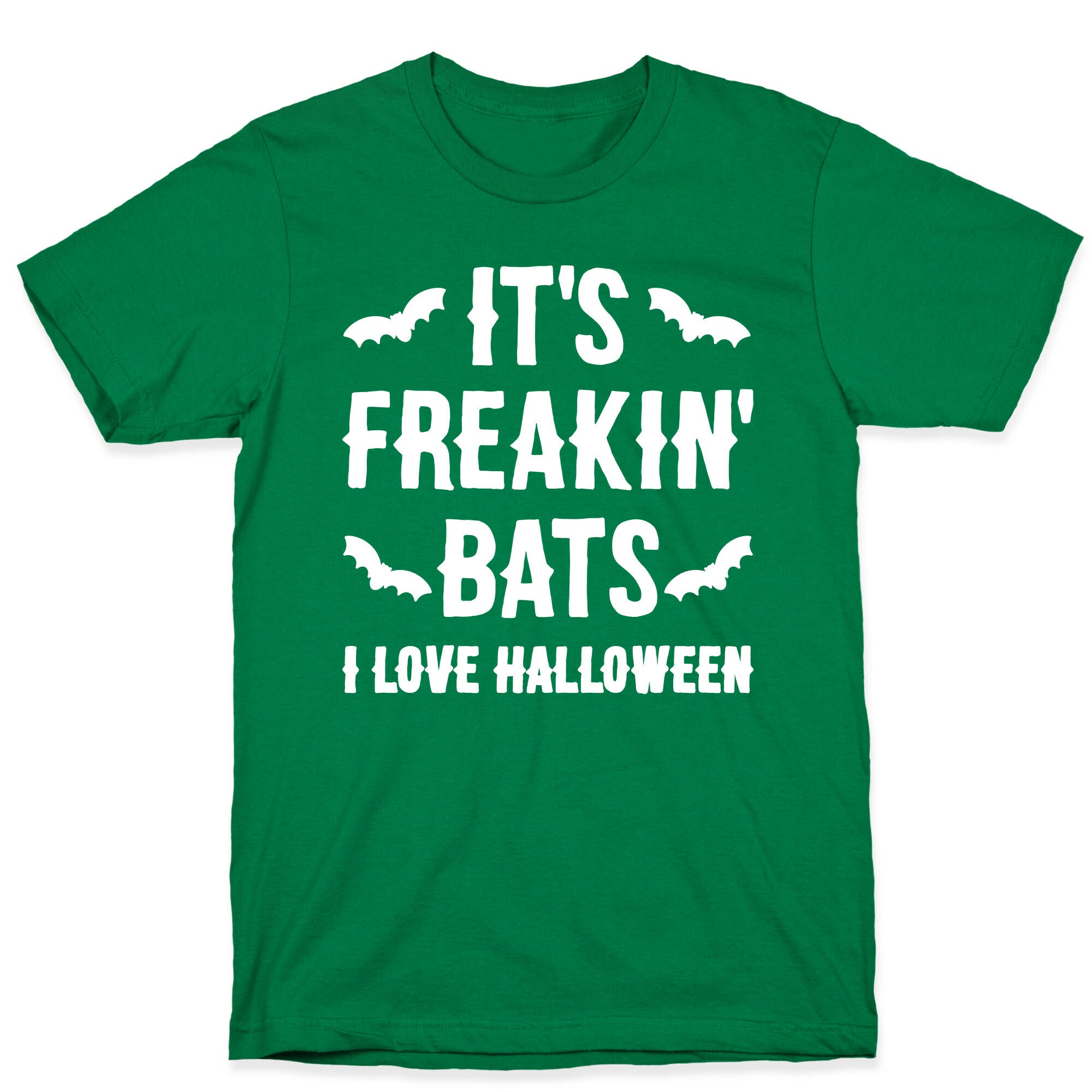 It's Freakin' Bats I Love Halloween T-Shirt