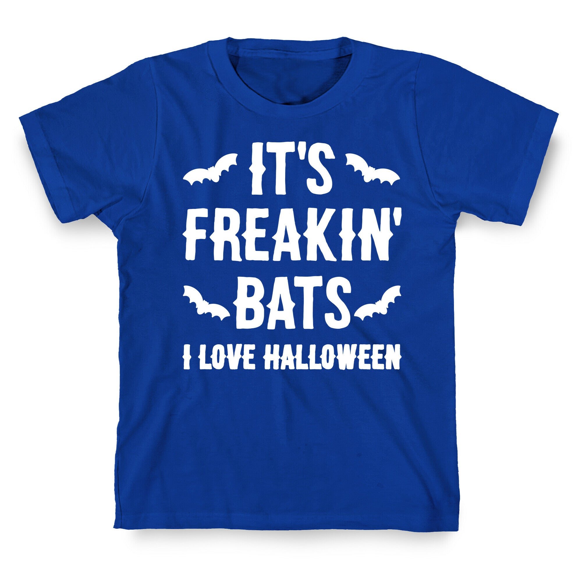 It's Freakin' Bats I Love Halloween T-Shirt