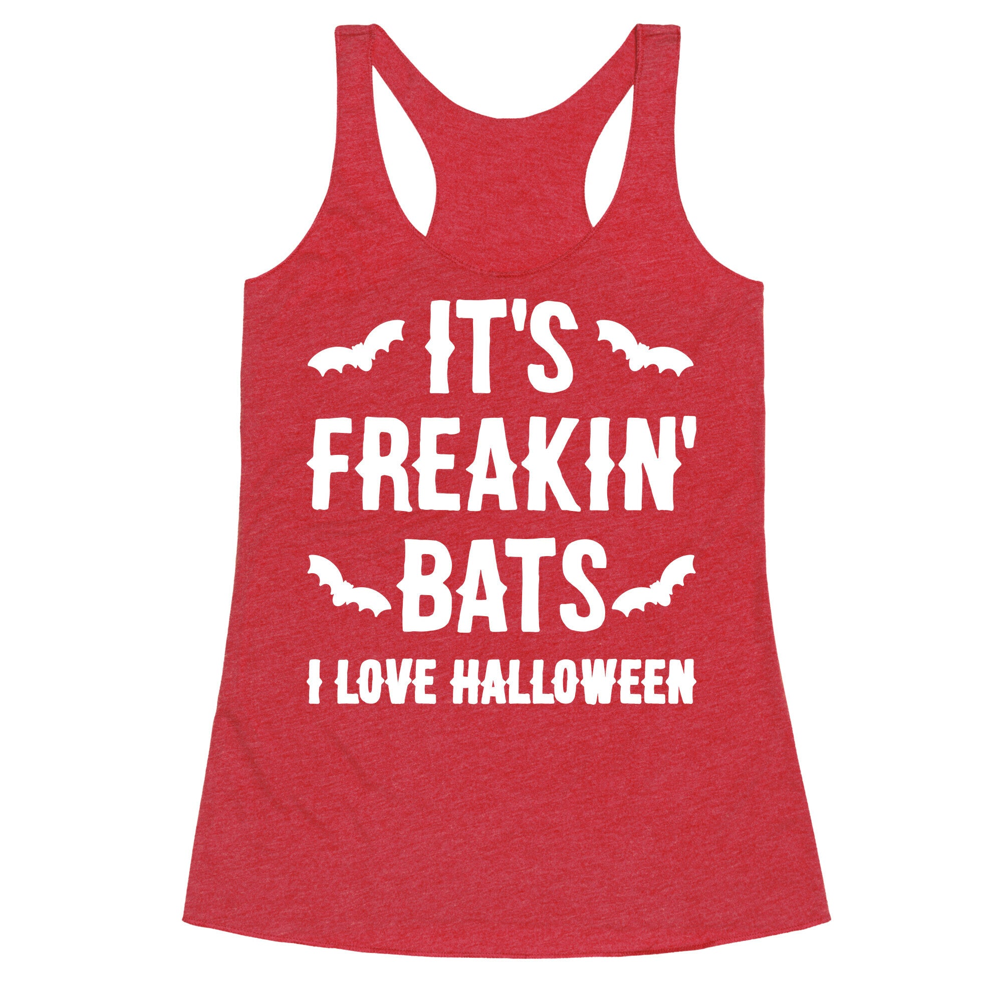 It's Freakin' Bats I Love Halloween Racerback Tank