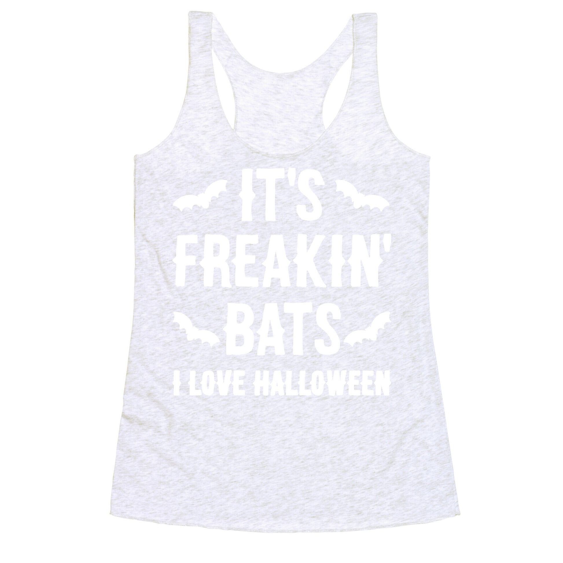 It's Freakin' Bats I Love Halloween Racerback Tank