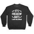 It's Freakin' Bats I Love Halloween Crewneck Sweatshirt