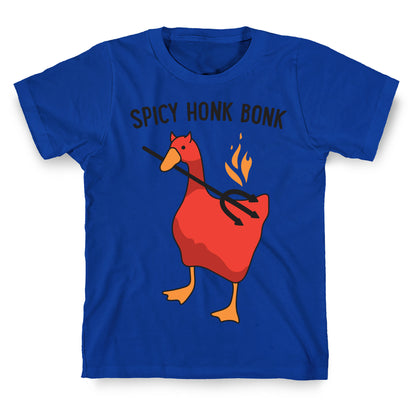 Spicy Honk Bonk Goose T-Shirt