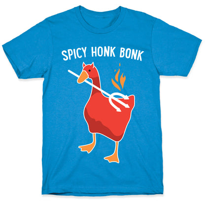 Spicy Honk Bonk Goose T-Shirt