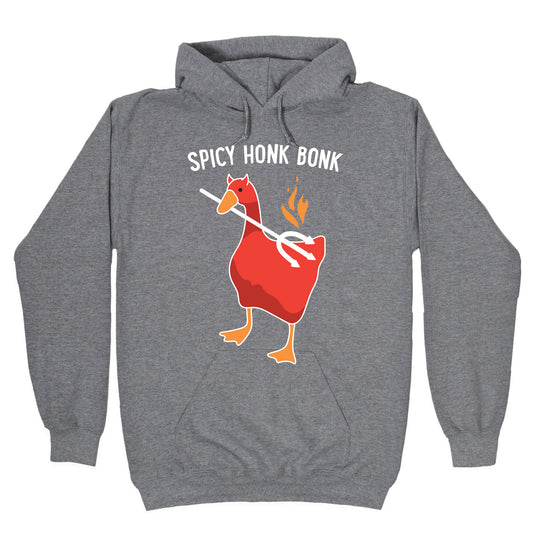 Spicy Honk Bonk Goose Hoodie