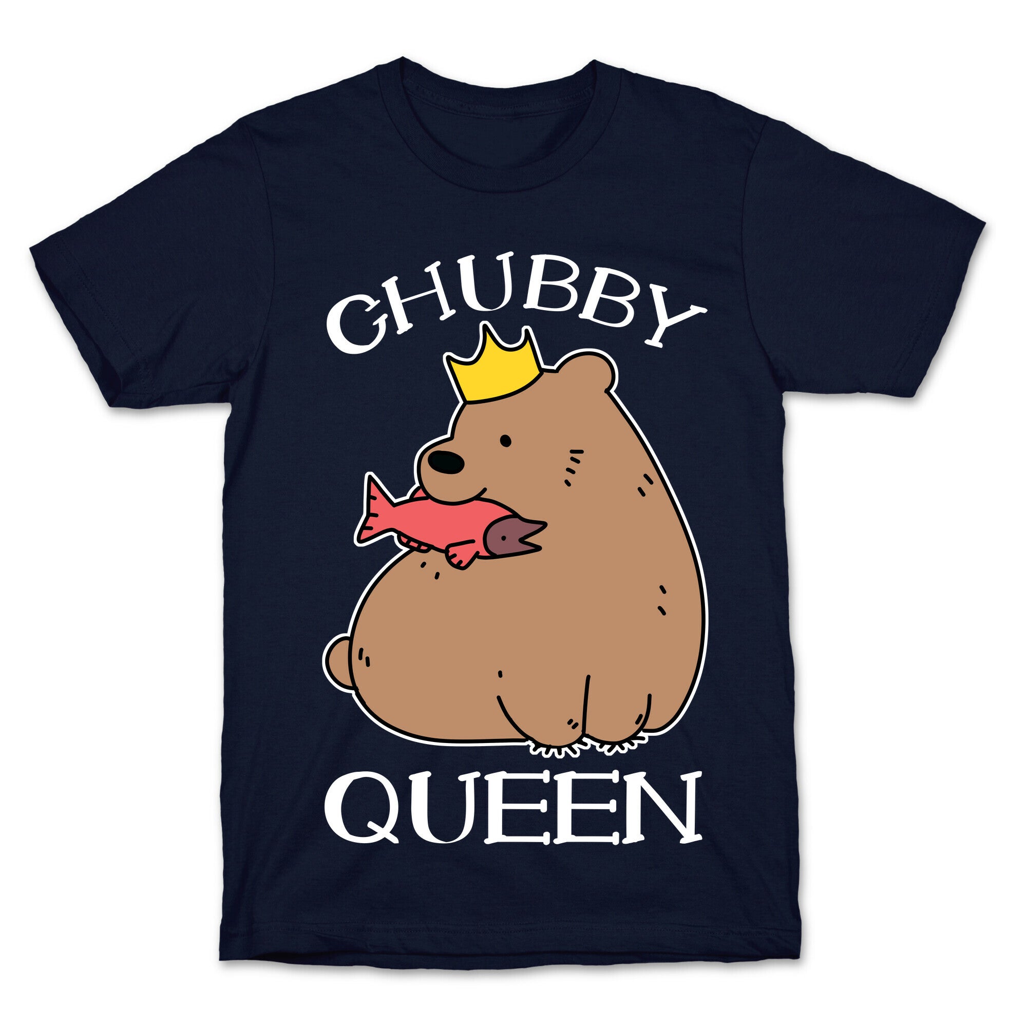 Chubby Queen T-Shirt